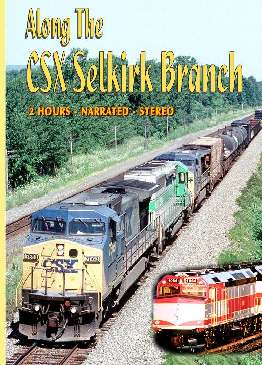 Along the CSX Selkirk Branch DVD