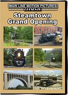Steamtown Grand Opening