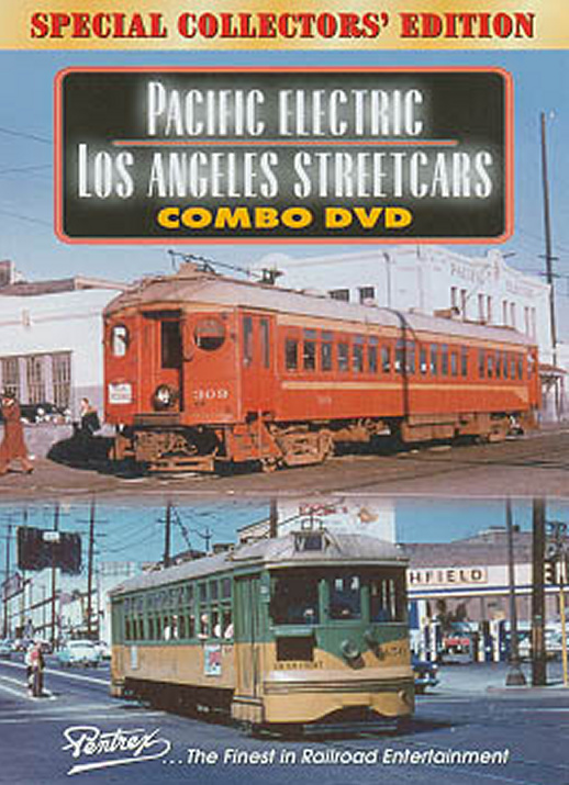 Pacific Electric-Los Angeles Streetcars Combo DVD