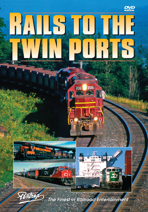 Rails to the Twin Ports DVD