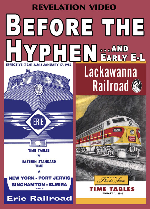 Before the Hyphen - Lackawanna RR Erie and Early E-L DVD