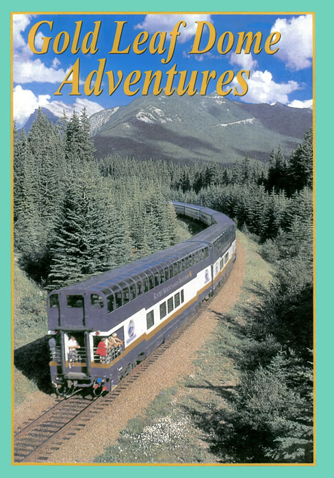 Gold Leaf Dome Adventures Rocky Mountaineer DVD